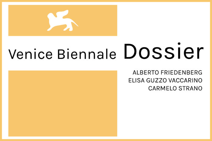 Venice Biennale Dossier, contributions by Carmelo Strano, Elisa Guzzo Vaccarino, Alberto Friedenberg