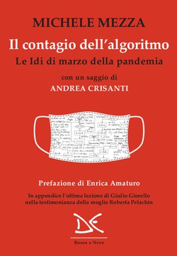 Piatto di copertina del saggio di Michele Mezza, Il contagio dell'algoritmo, Donzelli Editore. Su fondo rosso una mascherina con un codice digitale